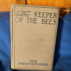 Keeper Of The Bees By Gene Stratton Porter 1925 - Hardcover -Good Condition